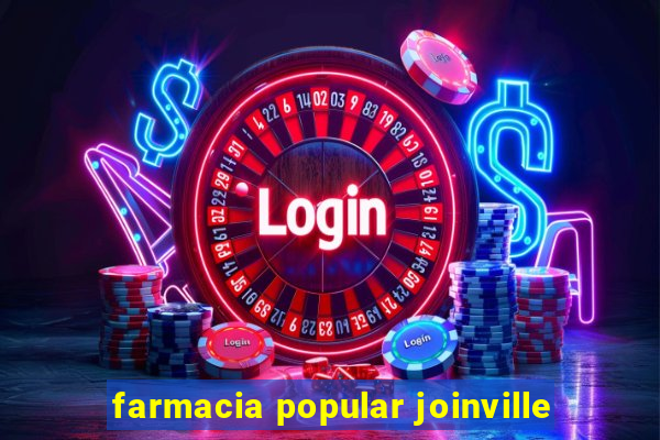 farmacia popular joinville